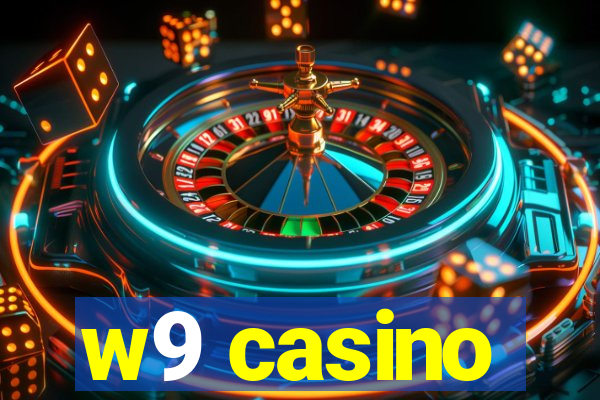 w9 casino